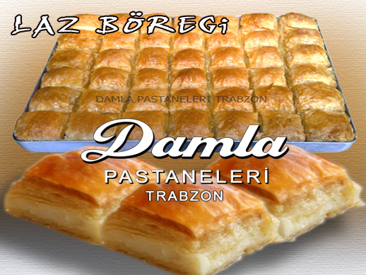 laz böreği , laz böreği tarifi , lazböreği , damla pastanesi , laz böreği nereden alınır, laz böreği nerede satılır , laz böreği nedir , trabzonun tatlıları , trabzonun neyi meşhur , trabzonda ne yemeli , trabzonda nerede ne yenir ,online pasta , trabzon'a pasta gönder , trabzonda güzel bir pasta nerden alınır , damla pastanesi , trabzonda özel pasta yaptırmak istiyorum , trabzonda kaliteli pasta , trabzondaki pastaneler , tatlıcılar , lezzetli pastalar , nefis pasta , arkadaşıma pasta , sevgilime pasta , babam için pasta , anneme pasta , ablama pasta , abime pasta , kardeşime pasta ,